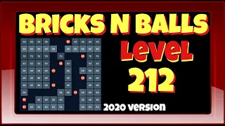 Bricks N Balls Level 212            2020 Version