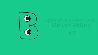 Spanish Alphabet Lore Viewer voting 2