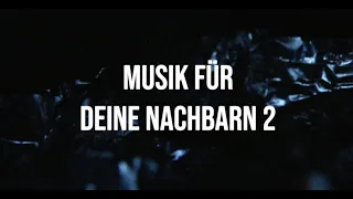 Musik für deine Nachbarn 2 [Full Album]