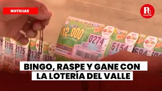 La lotería del Valle llega con Valle Bingo y Raspe y gane