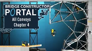 Bridge Constructor Portal - All Convoys - Chapter 4