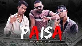 Paisa (Money Bhai) | Rap | Rock3R ShuBh | Xx Teja | Xx Soul Aatma | (Prod By Darknight Musik)