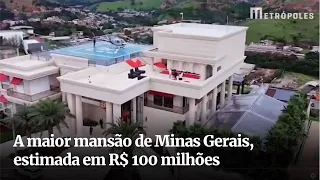 A maior mansão de Minas Gerais, estimada em R$ 100 milhões