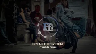 Freestyle Forces - Break The System (Electro Freestyle Music)