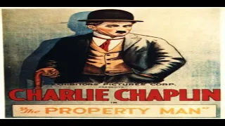 The Property Man 1914 by Charlie Chaplin|Реквизитор–комедия Чарли Чаплина