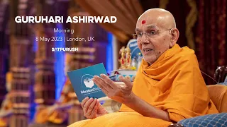 Guruhari Ashirwad, 8 May 2023 Morning, London, UK