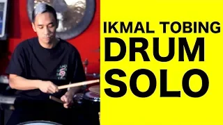 IKMAL TOBING - DRUM SOLO