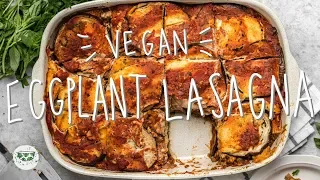 Vegan Eggplant Lasagna Recipe (Gluten + Grain Free!)