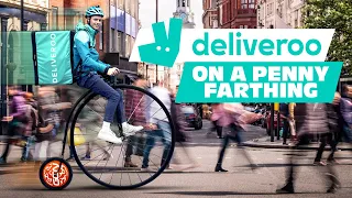 I Worked for Deliveroo on a Penny Farthing