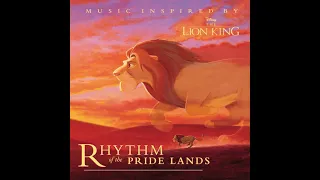 Rhythm of the Pride Lands - He Lives In You