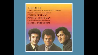 Bach BWV.1043 Double Violin Concerto in D Minor - Itzhak Perlman & Pinchas Zukerman