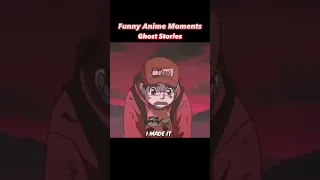 Ghost Stories  // Funny Anime Moments // English Dub pt.52 // Dank Moments #shorts   #animemoments