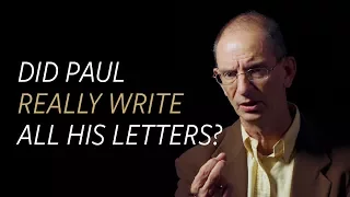 Did the Apostle Paul really write all his letters?
