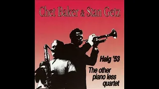 Chet Baker & Stan Getz - Yesterdays