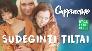 Cappuccino - Sudeginti Tiltai (Official Lyric Video). Lietuviškos Dainos Su Žodžiais