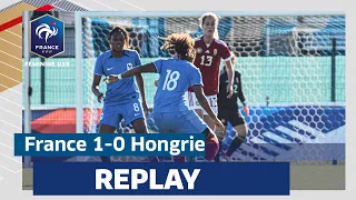 U19F : France-Hongrie (1-0) en replay !