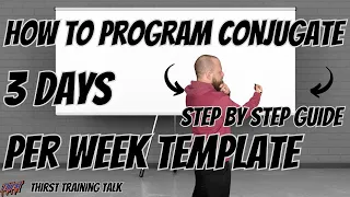 How To Program Conjugate 3 Days Per Week - Condensed Conjugate Training (Step By Step Guide)