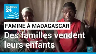 Madagascar : la faim et la précarité poussent des familles à vendre leurs enfants • FRANCE 24