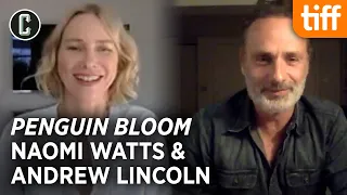 Andrew Lincoln and Naomi Watts on Penguin Bloom, Walking Dead Movie, and the Game of Thrones Spinoff