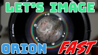 How I imaged Orion FAST. with C9.25 and Hyperstar!