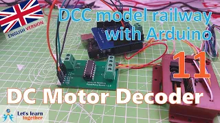 Let's learn together - Turnout decoder for DC motors, #2! (DCC model railway with Arduino 11)