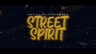 Louis X & Arli ft. Najra Qato - Street Spirit (Official Video)