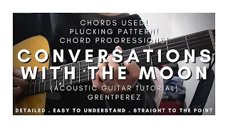 DETAILED Guitar Tutorial on How to Play CONVERSATIONS WITH THE MOON by GRENTPEREZ