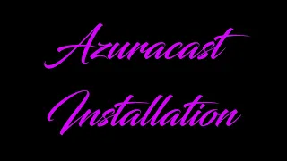 Azuracast Installation