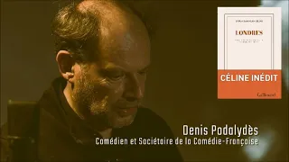Denis PODALYDÈS lit LONDRES de Louis-Ferdinand CÉLINE (2023) [extrait]