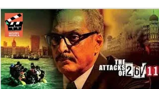 The attacks of 26/11 movie Full HD 1080p Nana Patekar