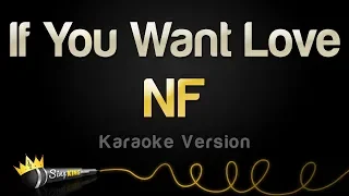 NF - If You Want Love (Karaoke Version)