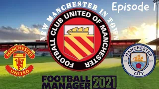 New Manchester In Town | Episode 1 | Welcome To FC United | Football Manager 2021