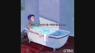 Gray (feat. Loco) - Just Do It (Lyrics video)