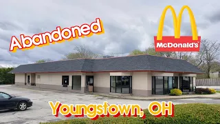 Abandoned McDonald's - Youngstown, OH