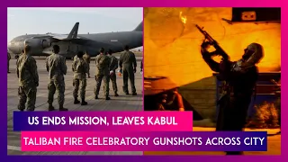 Afghanistan: US Ends Mission As Last C-17 Airplane Leaves Kabul, Taliban Fire Celebratory Gunshots