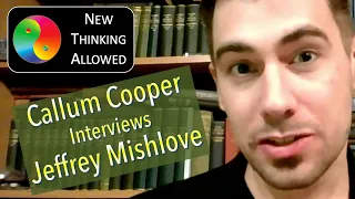 Callum Cooper Interviews Jeffrey Mishlove About Parapsychology