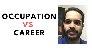 Career VS Occupation (Differences and meanings!)