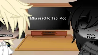 Mha react to Tabi Mod (by UnU cookies)