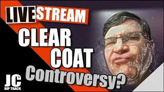 Clear Coat Controversy? - Live Stream!