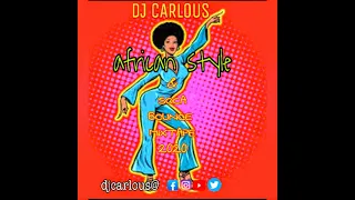 AFRICAN STYLE & SOCA BOUNCE MIX-TAPE - DJ CARLOUS  [2020]