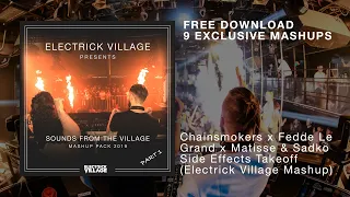 Chainsmokers x Fedde Le Grand x Matisse & Sadko - Side Effects Takeoff (Electrick Village Mashup)