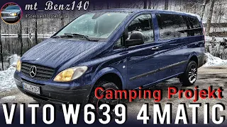 Fahrzeugvorstellung:  Mercedes Vito W639 4Matic I Neues Camping Projekt I 115 4x4