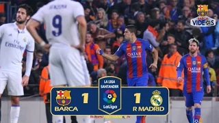 Barca 1-1 Real Madrid (Liga 2016-17)