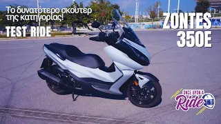 Zontes 350E - Το πιο δυνατό σκούτερ της κατηγορίας είναι εδώ! - Test Ride Once Upon A Ride @dottv.gr