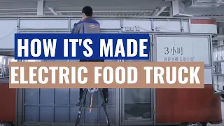 How it's made, Electric food truck