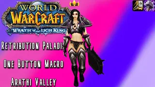 WoW WotLK Classic PvP: THE GREATEST PALLY MACRO EVER BABY (Retribution Paladin) Level 80 PvP - SPP