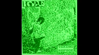 RADICAL DANCE FACTION : 1989 Taking Refuge : UK Punk Demos