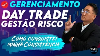 Gerenciamento DAY TRADE - Como conquistei minha Consistência