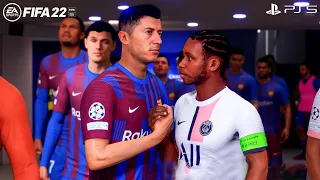 FIFA 22 PS5 | Barcelona Vs PSG Ft. Lewandowski, Nkunku, | UEFA Champions League 22/23 | 4K