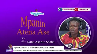 Mpanin Atenase is live with  Nana Asante Soaba on Oyerepa radio. (0242 799233) ||19-05-2023